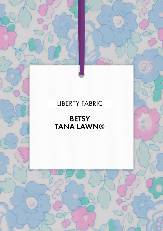 Tutta la collezione in tessuto Liberty Fabrics Betsy®