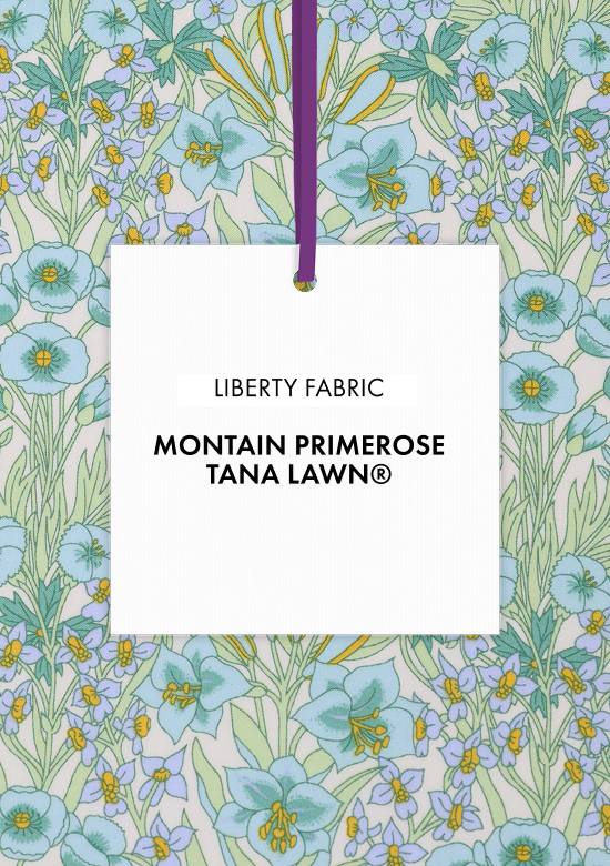 Tutta la collezione in tessuto Liberty Fabrics Montain Primerose®
