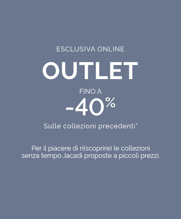 Tutta la selezione outlet fino a -40%