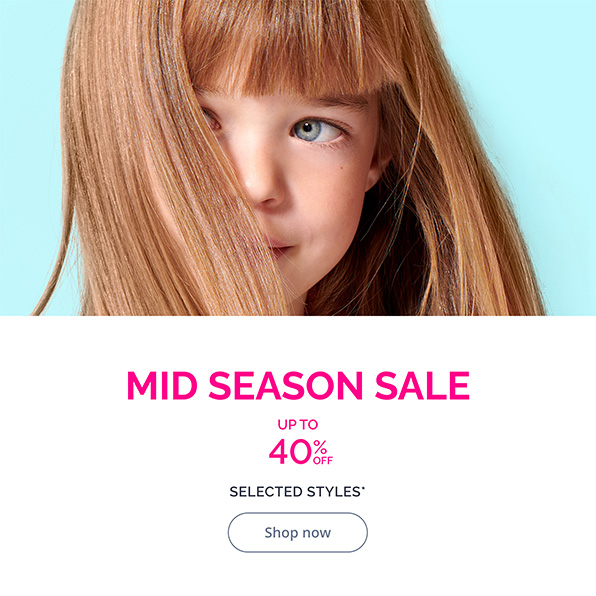 Mid Season Sale 40%off 30%off 20%off selected styles* From 20th March to 1st April 2024