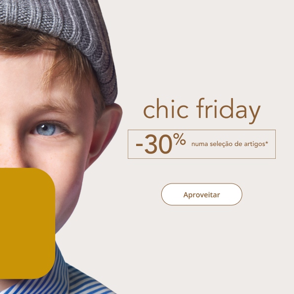 Chic Friday solidário -30%*